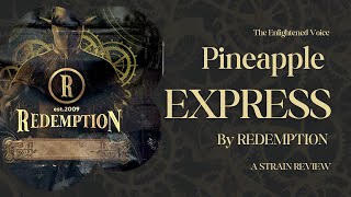 Pineapple Express Strain Review: Redemption’s Unique Spin on the Iconic Hybrid thumbnail